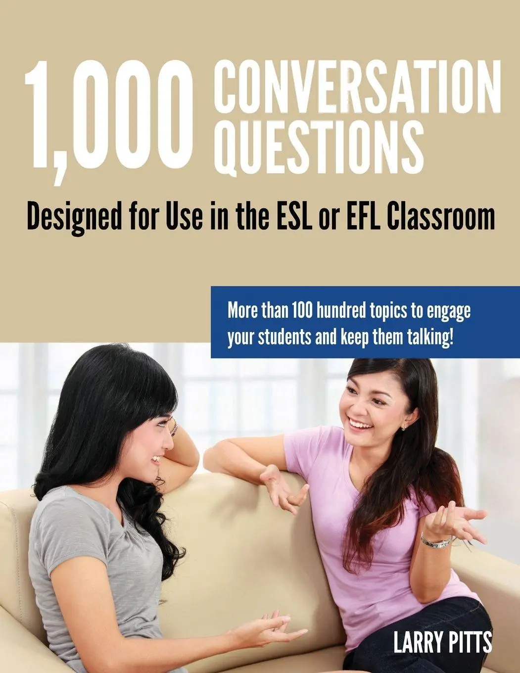Cover: 9781942116059 | 1,000 Conversation Questions | Larry W Pitts | Taschenbuch | Englisch
